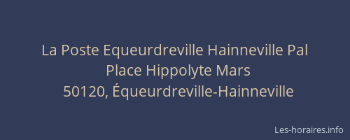 La Poste Equeurdreville Hainneville Pal