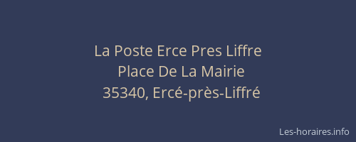 La Poste Erce Pres Liffre