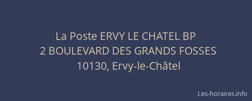 La Poste ERVY LE CHATEL BP