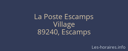 La Poste Escamps