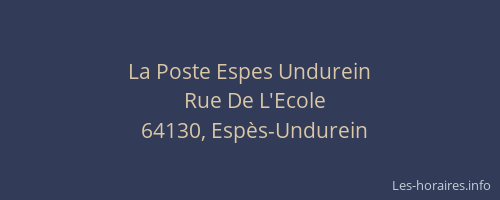 La Poste Espes Undurein