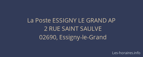 La Poste ESSIGNY LE GRAND AP