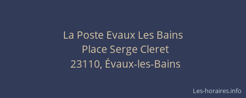 La Poste Evaux Les Bains