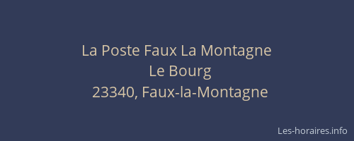 La Poste Faux La Montagne