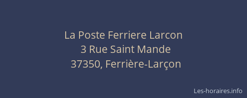La Poste Ferriere Larcon