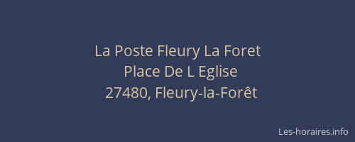 La Poste Fleury La Foret