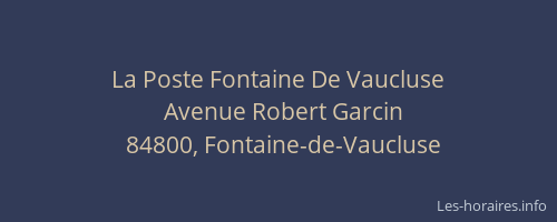 La Poste Fontaine De Vaucluse