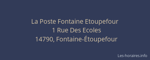 La Poste Fontaine Etoupefour