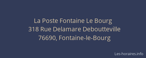 La Poste Fontaine Le Bourg