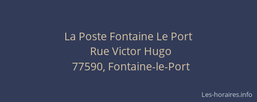 La Poste Fontaine Le Port
