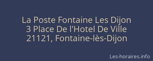 La Poste Fontaine Les Dijon
