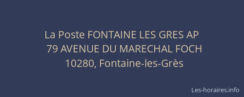 La Poste FONTAINE LES GRES AP