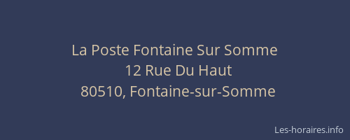 La Poste Fontaine Sur Somme