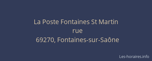 La Poste Fontaines St Martin