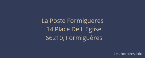 La Poste Formigueres