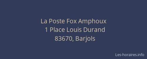 La Poste Fox Amphoux