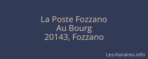 La Poste Fozzano