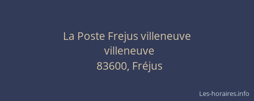 La Poste Frejus villeneuve