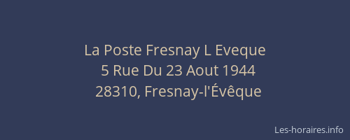 La Poste Fresnay L Eveque