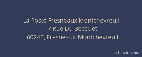 La Poste Fresneaux Montchevreuil