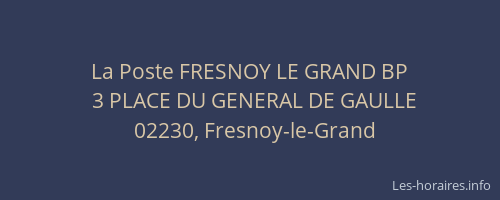La Poste FRESNOY LE GRAND BP