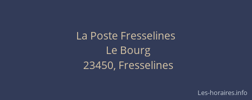 La Poste Fresselines