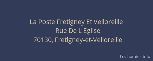 La Poste Fretigney Et Velloreille
