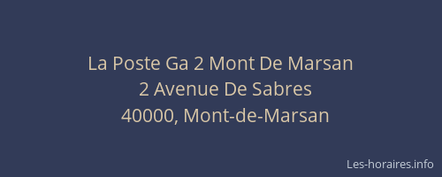 La Poste Ga 2 Mont De Marsan