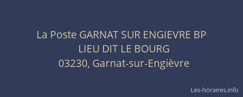 La Poste GARNAT SUR ENGIEVRE BP