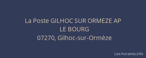 La Poste GILHOC SUR ORMEZE AP