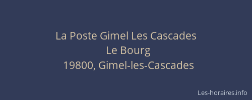La Poste Gimel Les Cascades