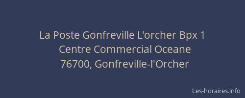 La Poste Gonfreville L'orcher Bpx 1