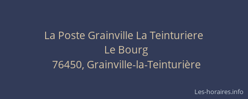 La Poste Grainville La Teinturiere