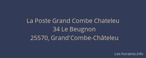 La Poste Grand Combe Chateleu