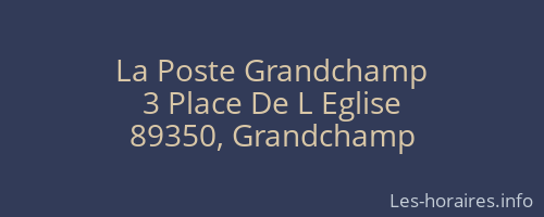 La Poste Grandchamp
