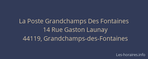 La Poste Grandchamps Des Fontaines