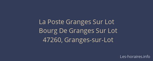 La Poste Granges Sur Lot