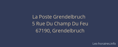 La Poste Grendelbruch
