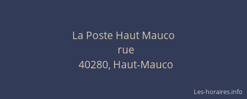 La Poste Haut Mauco