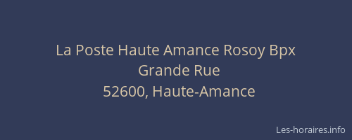 La Poste Haute Amance Rosoy Bpx