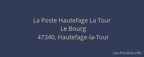 La Poste Hautefage La Tour