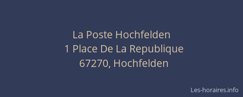 La Poste Hochfelden