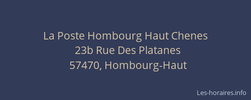 La Poste Hombourg Haut Chenes