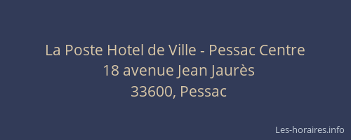 La Poste Hotel de Ville - Pessac Centre