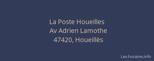 La Poste Houeilles