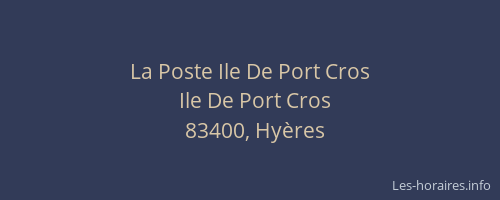 La Poste Ile De Port Cros