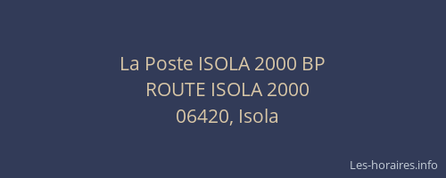 La Poste ISOLA 2000 BP