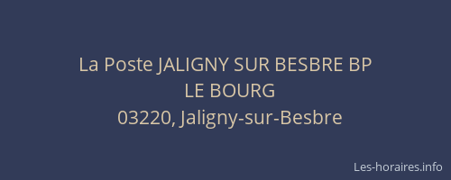 La Poste JALIGNY SUR BESBRE BP