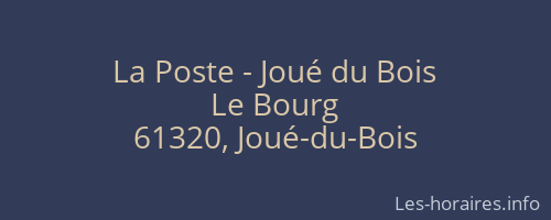 La Poste - Joué du Bois