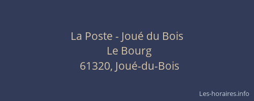 La Poste - Joué du Bois